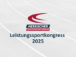 HLV-Leistungssportkongress 2025: Leistung vs. Wohlbefinden? – Interpersonale Gewalt im Leistungssport